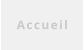 Accueil