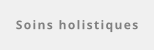 Soins holistiques