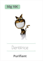 Dentifrice  Purifiant   50g 10€